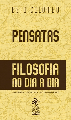 Pensatas – Filosofia no Dia a Dia